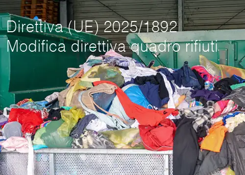 Direttiva (UE) 2025/1892 / Modifica direttiva quadro rifiuti Direttiva (UE) 2025/1892 / Modifica direttiva quadro rifiuti